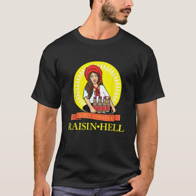 Raisin Hell Funny Beer Lover Geschenk T Shirt (Vorderseite)