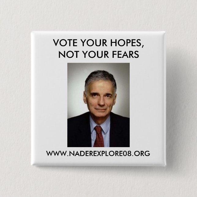 RALPH NADER 08 BUTTON (Vorderseite)