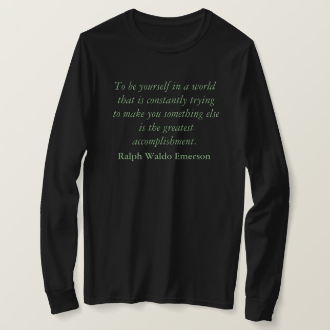Ralph Waldo Emerson Zitat T-Shirt (Design vorne)