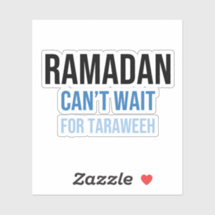 Ramadan: Kann nicht auf Taraweeh warten Aufkleber