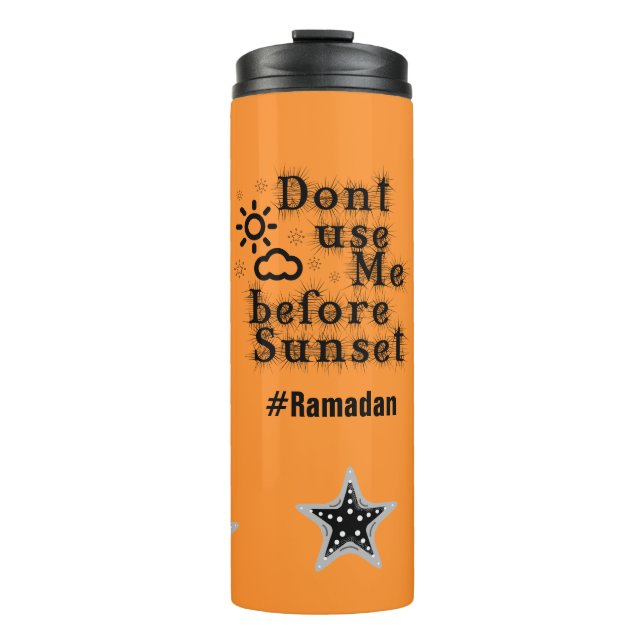 Ramadan-Trinkbehälter - Benutze mich nicht vor Son Thermosbecher (Vorderseite)