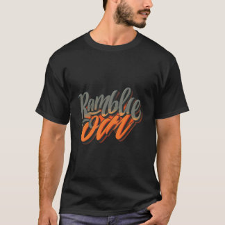 Ramble on T-Shirt