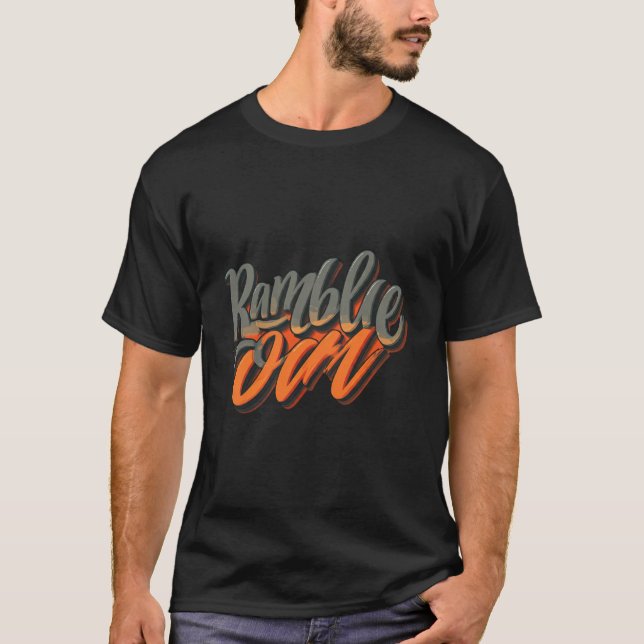 Ramble on T-Shirt (Vorderseite)