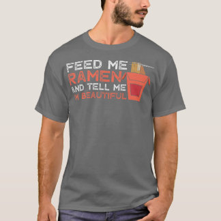 Ramen Fütternd schöner Funny Feinschmecker Noodle T-Shirt