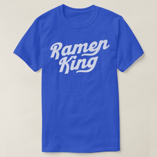 Ramen King Asian Food Japanese Soup Cup Noodle 193 T-Shirt (Design vorne)