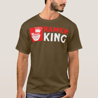 Ramen King Asian Food Japanischer Soup Cup Noodle T-Shirt