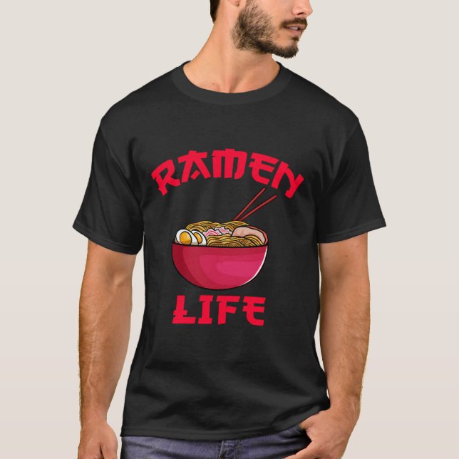 Ramen Life Japanischer Noodle japanisches Geschenk T-Shirt (Vorderseite)