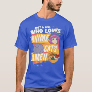 Ramen Loverjust ein Mädchen, das Katzen und Katzen T-Shirt