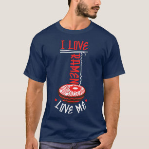 Ramen Noodle Bowl Liebe Japanisch Kawaii I Liebe R T-Shirt