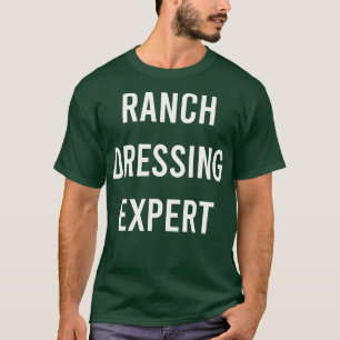 Ranch-Dressing-Experte Junk Food Sauce Lustiger Ga T-Shirt