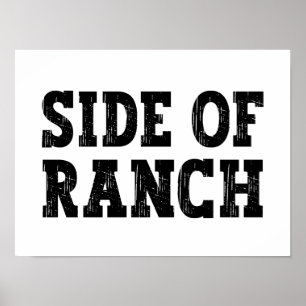 Ranch - Funny Food Slogan Poster