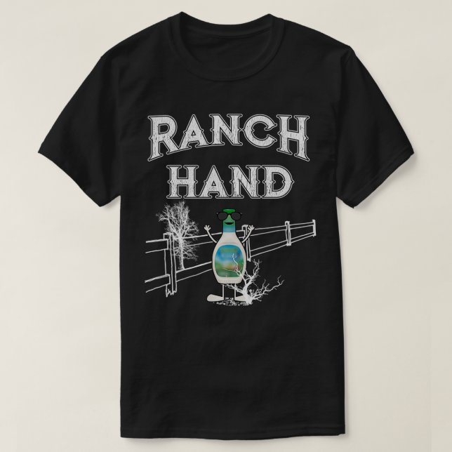 Ranch Hand Funny Ranch Dressing  T-Shirt (Design vorne)