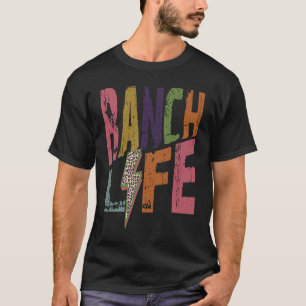 Ranch Life T-Shirt