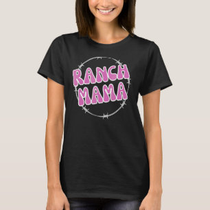 Ranchin' Mama Mother Mommy Farm Mama Kühe Rinder T-Shirt