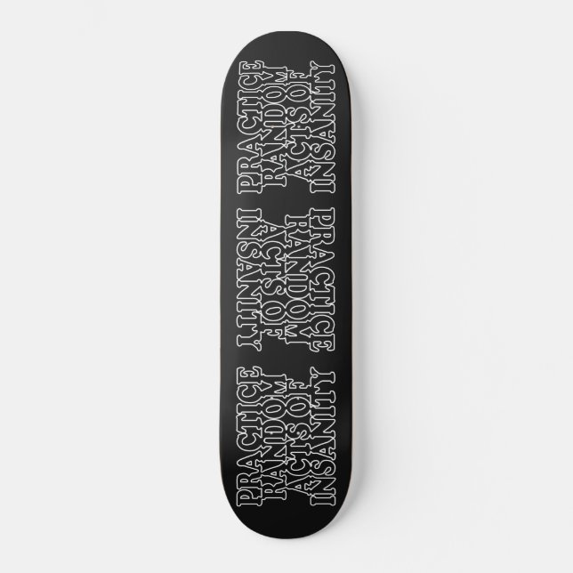 Random Acts of Insanity Custom Skateboards (Vorderseite)
