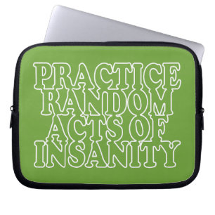 Random Acts of Insanity individuelle Laptop-Ärmel Laptopschutzhülle