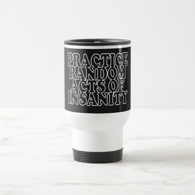 Random Acts of Insanity Tasse (Mittel)