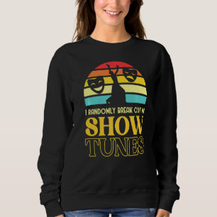 Randomisch Bruch in Show Tunes Broadway Theater Sweatshirt