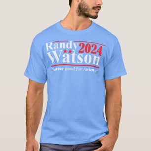 Randy Watson 2024 dieser Junge gut für Amerika Hoo T-Shirt