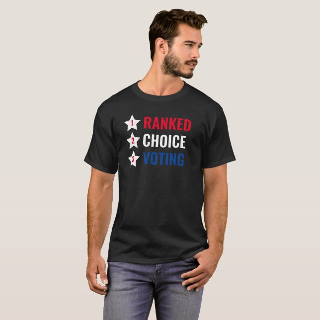 Ranked Choice Voting RCV Politische Aktion T-Shirt (Vorne ganz)