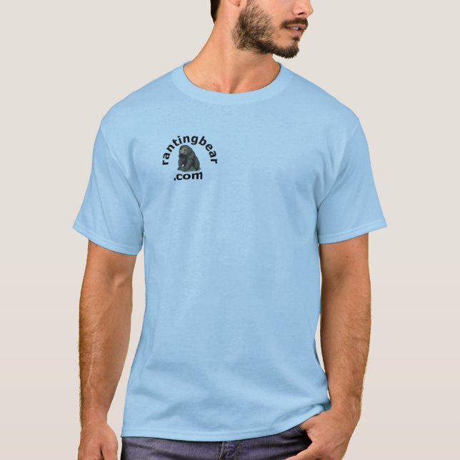 Ranting-Bär T-Shirt (Vorderseite)
