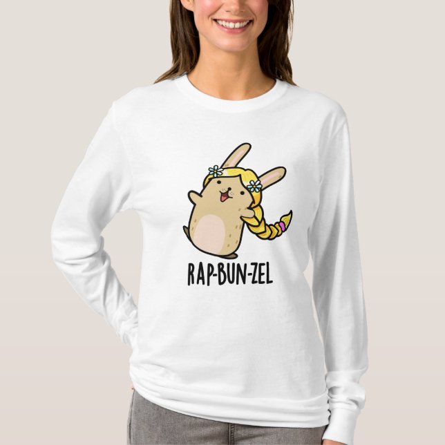 Rap-bun-zel Funny Bunny Pun T-Shirt (Vorderseite)