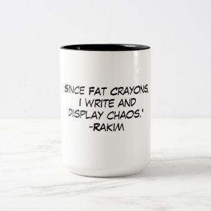 Rap-Zitat Rakim Fat Crayons Zweifarbige Tasse