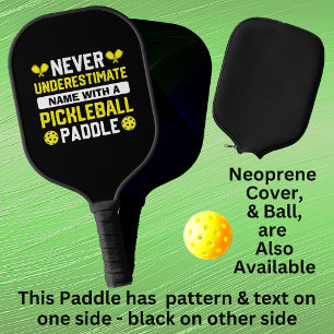 Raquette De Pickleball Ajouter un nom Ne jamais sous-estimer le blanc jau