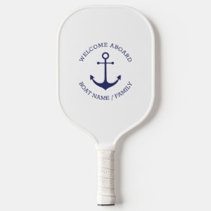 Raquette De Pickleball Ancre nautique Custom Boat name Welcome Aboard
