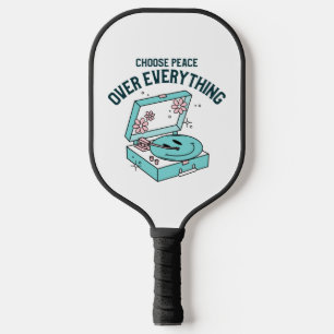 Raquette De Pickleball Choisir la paix sur tout