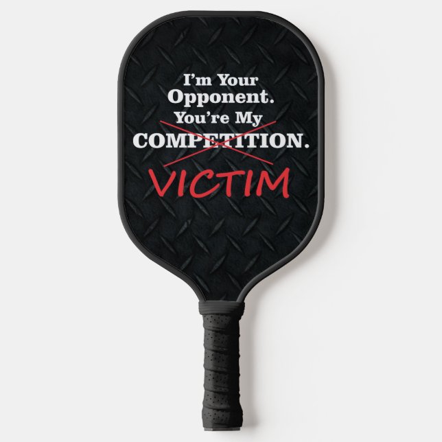 Raquette De Pickleball Concours Drôle de Victime Smack Talk Black (Recto)