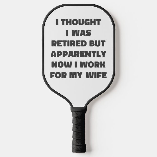 Raquette De Pickleball Devis pour mari de l'Humour de retraite amusant (Recto)