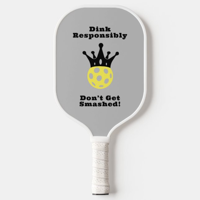 Raquette De Pickleball Dink amusant de manière responsable (Recto)