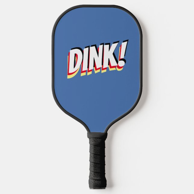 Raquette De Pickleball "DINK !" ou votre message audacieux, Med Blue (Recto)
