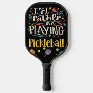 Raquette De Pickleball Drôle je préférerais jouer Pickleball Abstrait