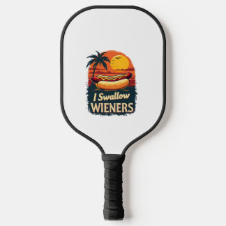 Raquette De Pickleball J'avale Saucy Wieners Drôle Adulte Plaisanterie Ho