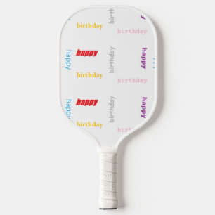 Raquette De Pickleball Joyeux anniversaire sur blanc