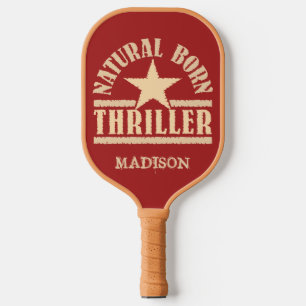 Raquette De Pickleball Natural Born Thriller nom personnalisé