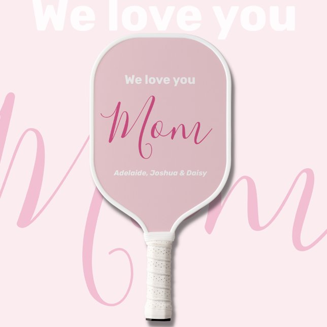 Raquette De Pickleball Nous t'aimons Maman Pink Minimalist (Créateur téléchargé)