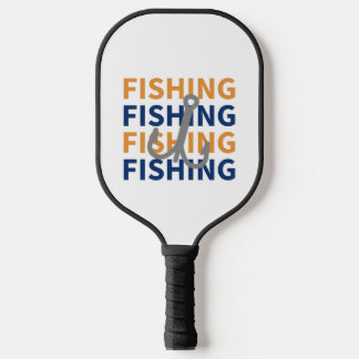 Raquette De Pickleball Pêche, Pêche, Pêche, Pêche - Cadeau de pêche