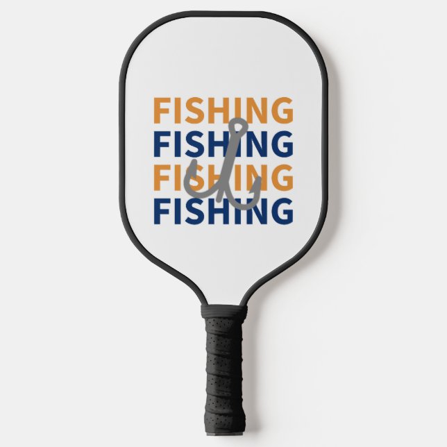 Raquette De Pickleball Pêche, Pêche, Pêche, Pêche - Cadeau de pêche (Recto)
