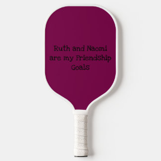 Raquette De Pickleball Ruth and Naomi Chosen Family 