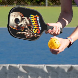 Raquette De Pickleball SHHH... Personne Ne Se Soucie D'Un Message Hantant