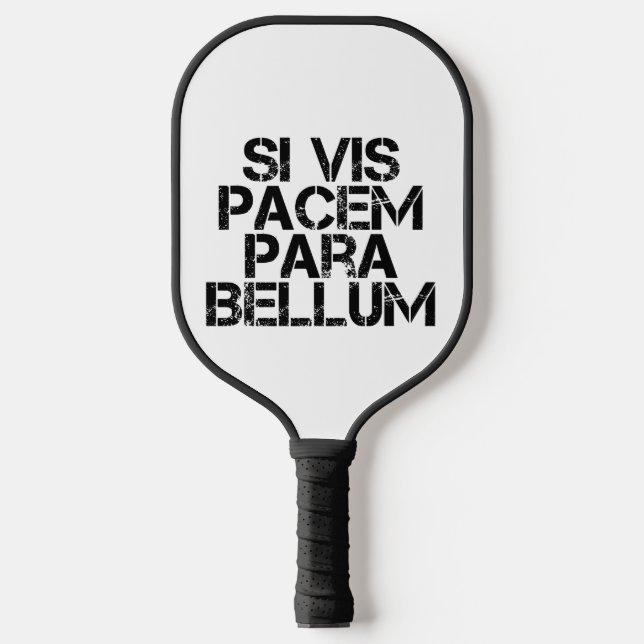 Raquette De Pickleball Si Vis Pacem Para Bellum (Recto)