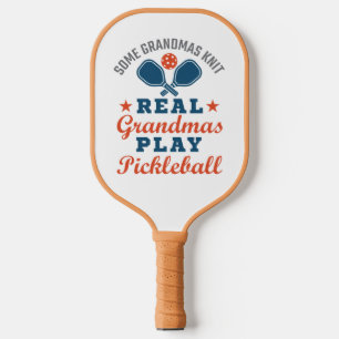 Raquette De Pickleball Some Grandmas Knit Real Grandmas Play Pickleball