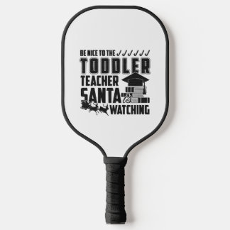 Raquette De Pickleball Soyez Gentil Avec La Chemise Enseignante Toddler