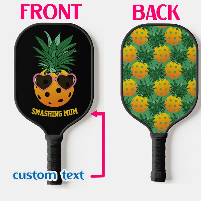 Raquette De Pickleball Texte personnalisé 🍍 🍍 ananas, 2face (Créateur téléchargé)