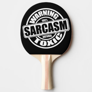 Raquette De Ping Pong Avertissement Humour de sarcasme toxique dire