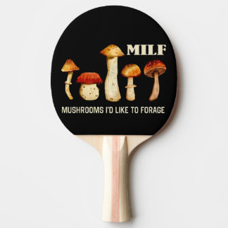 Raquette De Ping Pong Champignons Milfs J'Aimerais Fourrer, Champignons 