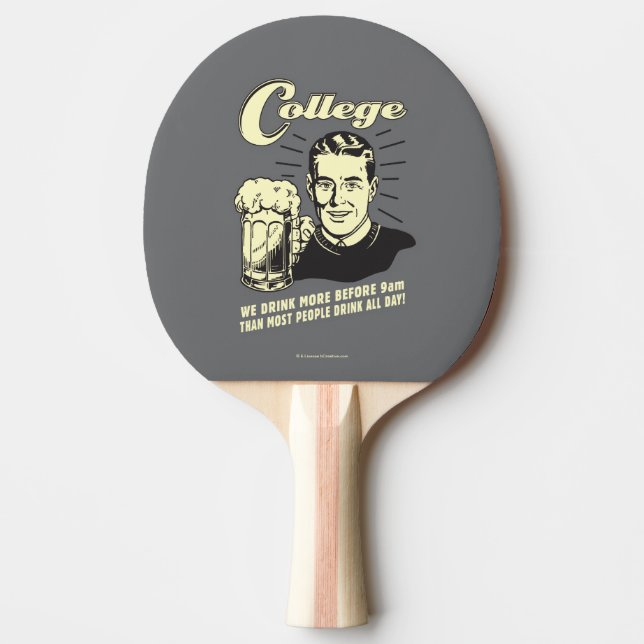 Raquette De Ping Pong College : Boire plus avant 9h (Devant)